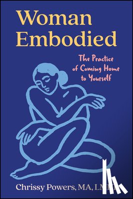 Powers, Chrissy - Woman, Embodied