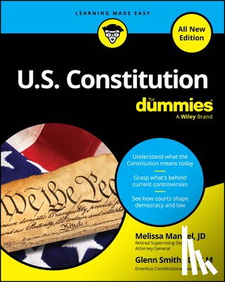 Mandel, Melissa, Smith, Glenn - U.S. Constitution For Dummies, All New Edition