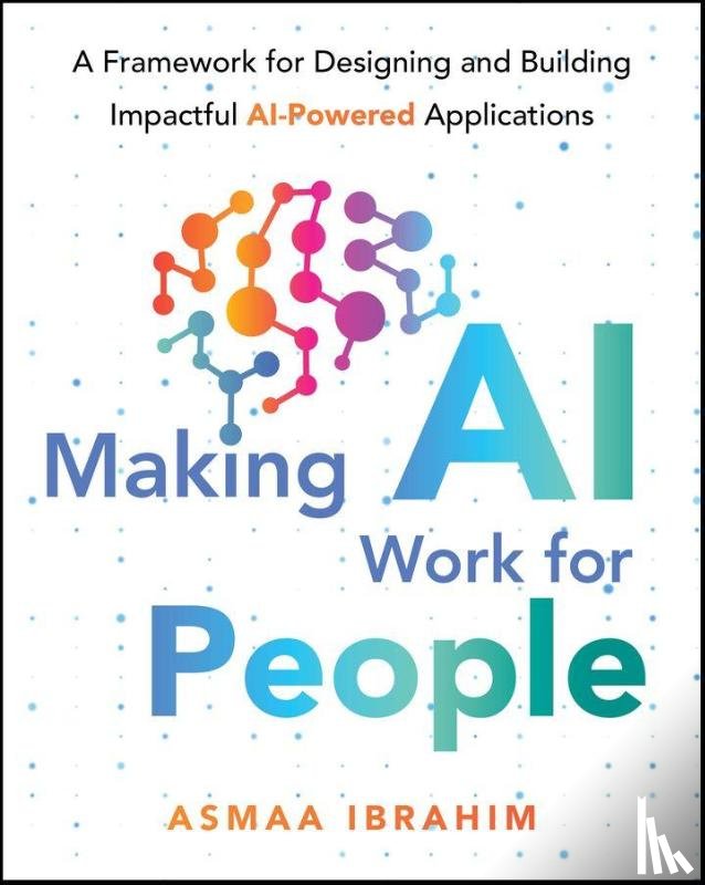 Ibrahim, Asmaa - Making AI Work for People