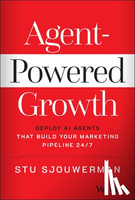 Sjouwerman, Stu - Agent-Powered Growth