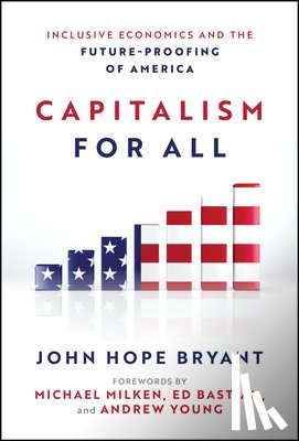 Bryant, John Hope - Capitalism For All
