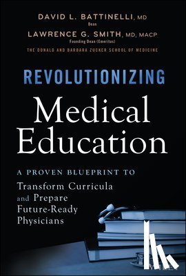 Battinelli, David L. (Hofstra/Northwell, Smith, Lawrence G. (Hofstra/Northwell - Revolutionizing Medical Education