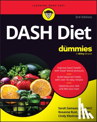 Samaan, Sarah, Rust, Rosanne (Real Living Nutrition Services (reallivingnutrition.com)), Kleckner, Cindy - DASH Diet For Dummies