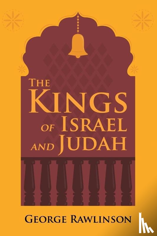 Rawlinson, George - The Kings of Israel and Judah