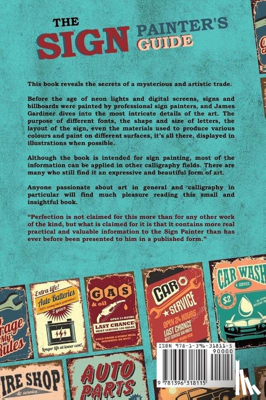 Gardiner, James T - The Sign Painter's Guide, or Hints and Helps to Sign Painting, Glass Gilding, Pearl Work, Etc.