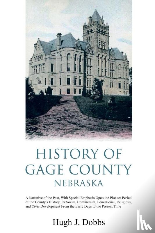 Dobbs, Hugh J - History of Gage County, Nebraska
