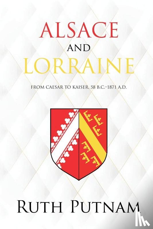 Putnam, Ruth - Alsace and Lorraine