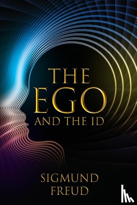 Freud, Sigmund - The Ego and the Id