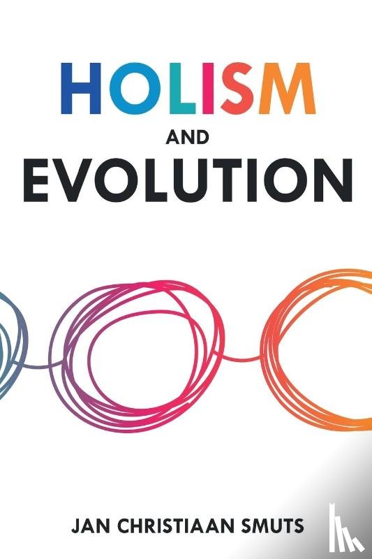 Smuts, Jan Christiaan - Holism and Evolution