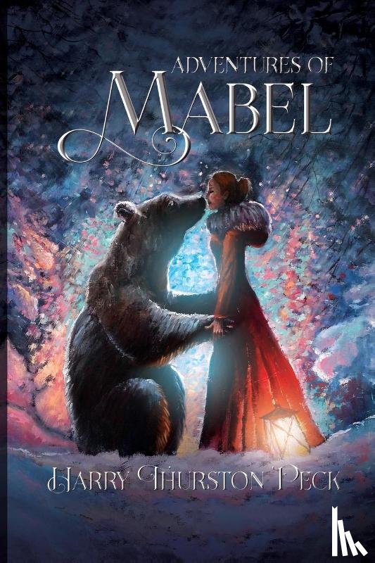 Peck, Harry Thurston - Adventures of Mabel