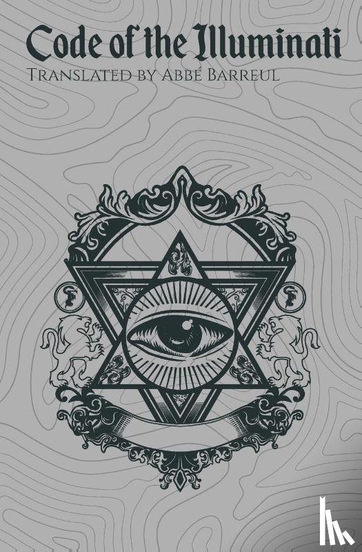 Barreul, Abbé - Code of the Illuminati