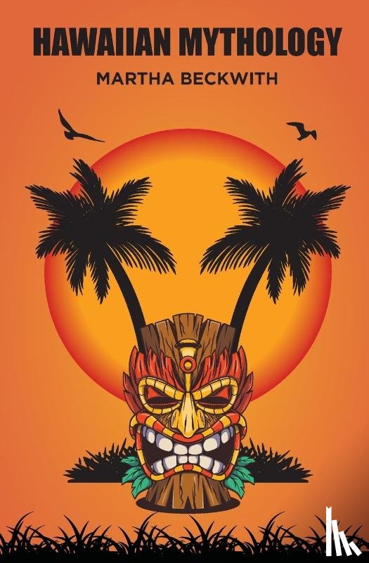 Beckwith, Martha - Hawaiian Mythology