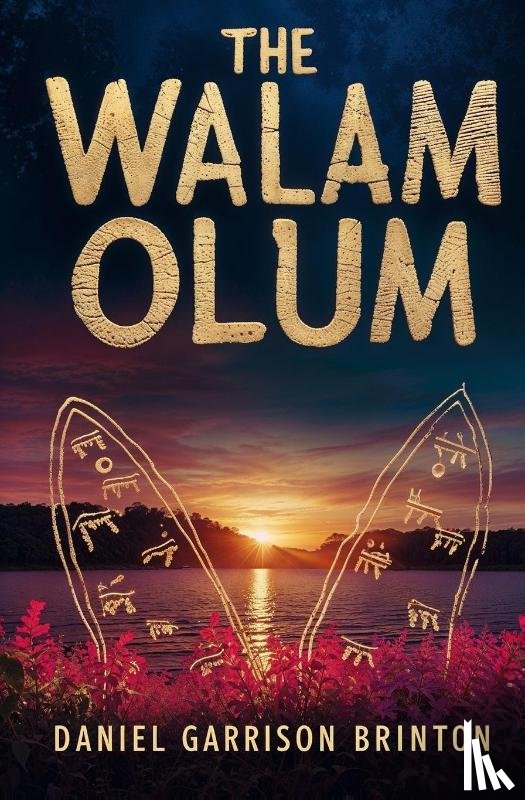 Brinton, Daniel Garrison - The Walam Olum