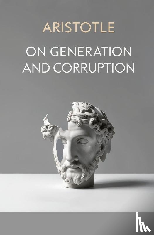 Aristotle - On Generation and Corruption