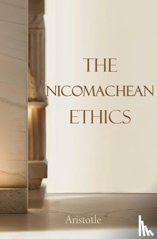 Aristotle - The Nicomachean Ethics