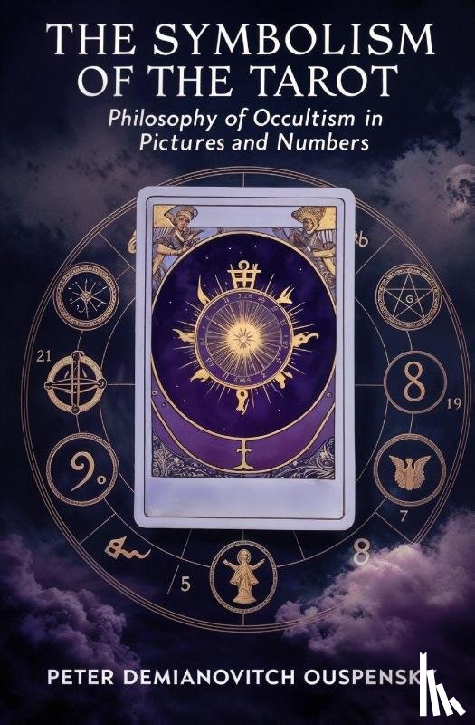 Ouspensky, Peter Demianovitch - The Symbolism of the Tarot