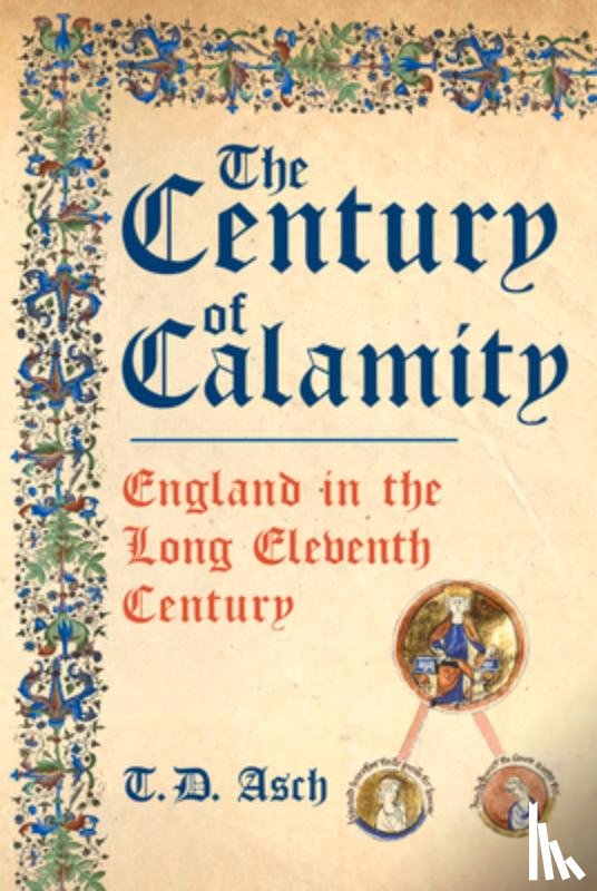 Asch, T.D. - The Century of Calamity