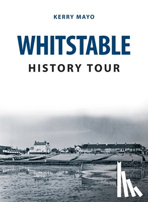 Mayo, Kerry - Whitstable History Tour