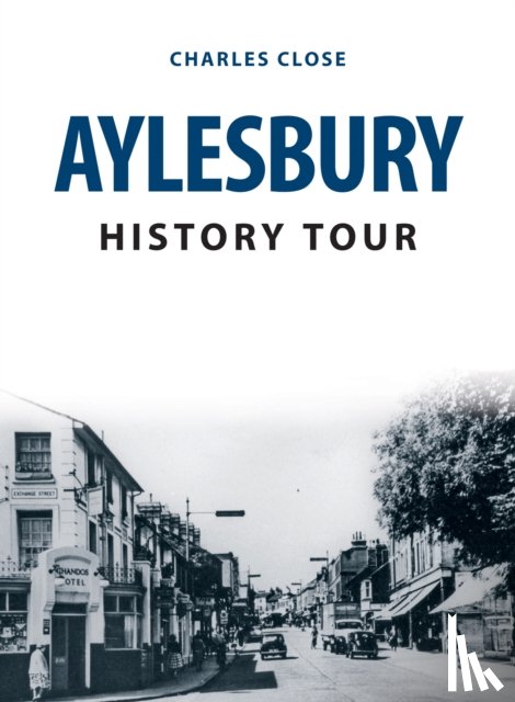 Close, Charles - Aylesbury History Tour