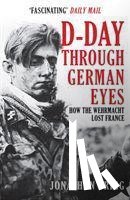 Trigg, Jonathan - D-Day Through German Eyes