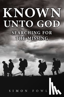Fowler, Simon - Known Unto God