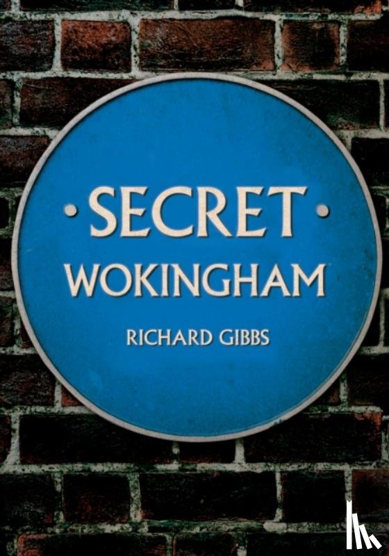 Gibbs, Richard - Secret Wokingham