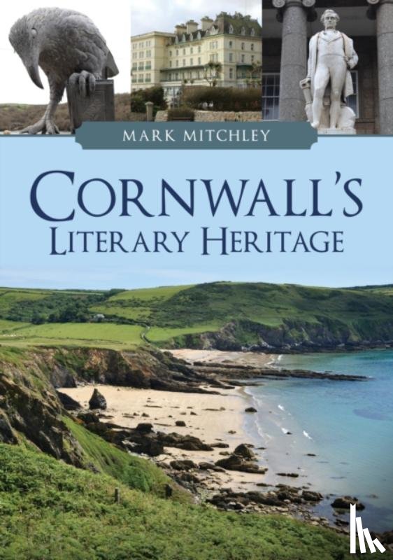 Mitchley, Mark - Cornwall's Literary Heritage
