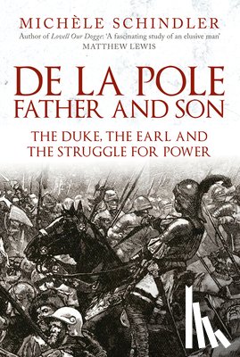 Schindler, Michele - De la Pole, Father and Son