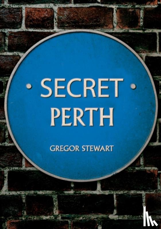 Stewart, Gregor - Secret Perth