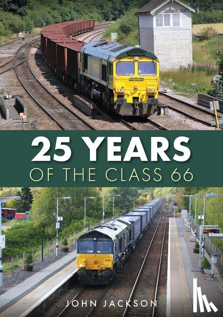 Jackson, John - 25 Years of the Class 66