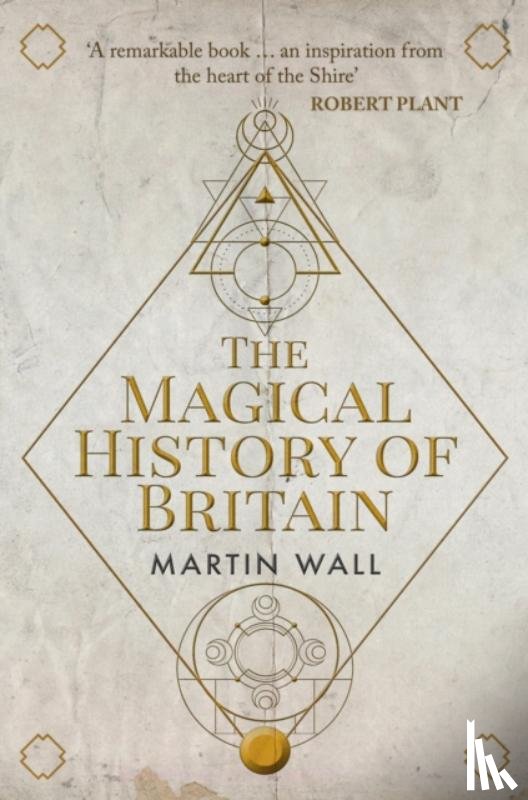Wall, Martin - The Magical History of Britain