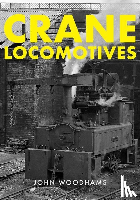 Woodhams, John - Crane Locomotives