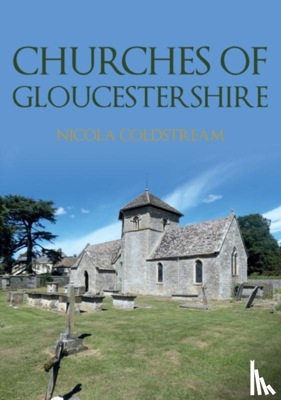 Coldstream, Nicola - Churches of Gloucestershire