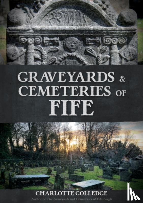 Golledge, Charlotte - Graveyards and Cemeteries of Fife