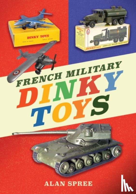 Spree, Alan - French Military Dinky Toys