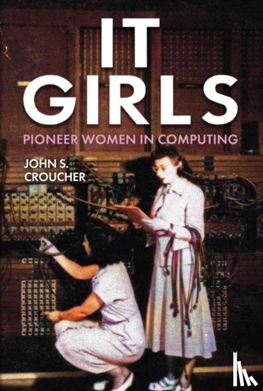 Croucher, Professor John S. - IT Girls