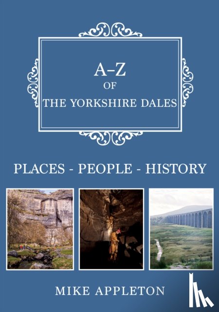 Appleton, Mike - A-Z of the Yorkshire Dales