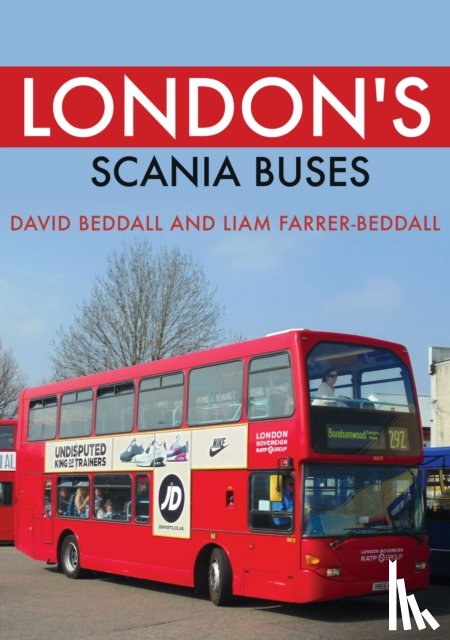 Beddall, David, Farrer-Beddall, Liam - London's Scania Buses