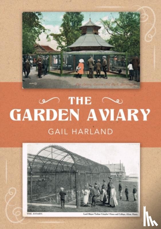Harland, Gail - The Garden Aviary