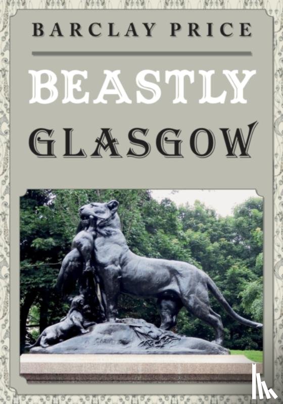 Price, Barclay - Beastly Glasgow