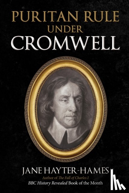 Hayter-Hames, Jane - Puritan Rule Under Cromwell