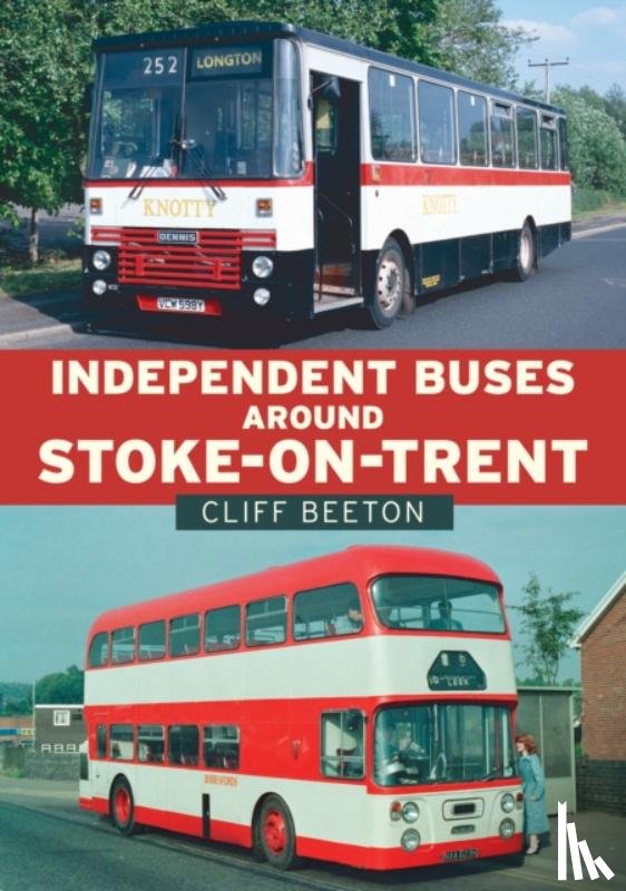 Beeton, Cliff - Independent Buses Around Stoke-on-Trent