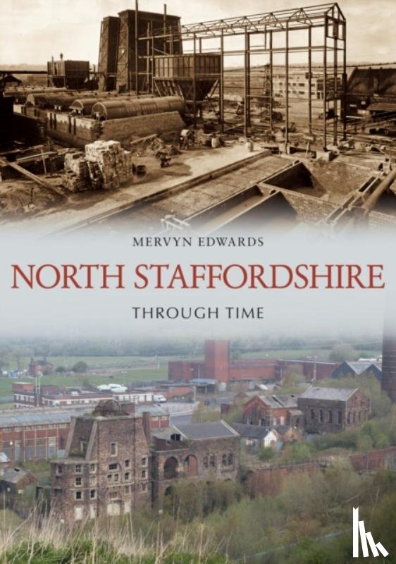 Edwards, Mervyn - North Staffordshire Through Time