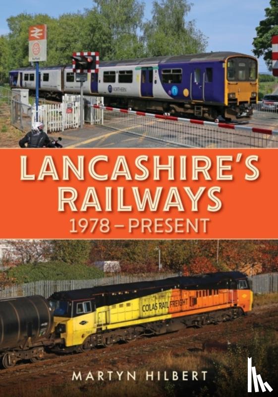 Hilbert, Martyn - Lancashire's Railways
