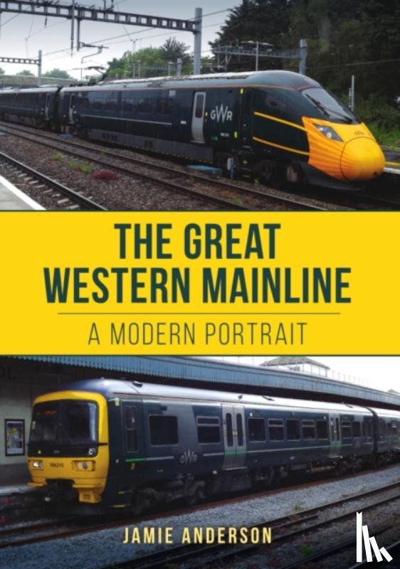 Anderson, Jamie - The Great Western Mainline