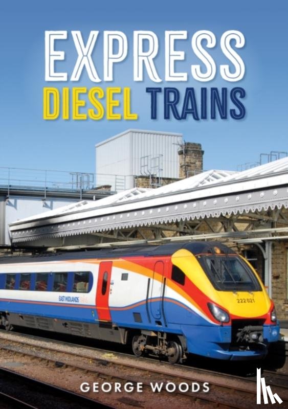 Woods, George - Express Diesel Trains