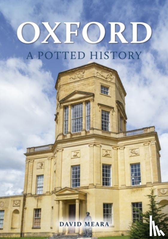 Meara, David - Oxford: A Potted History