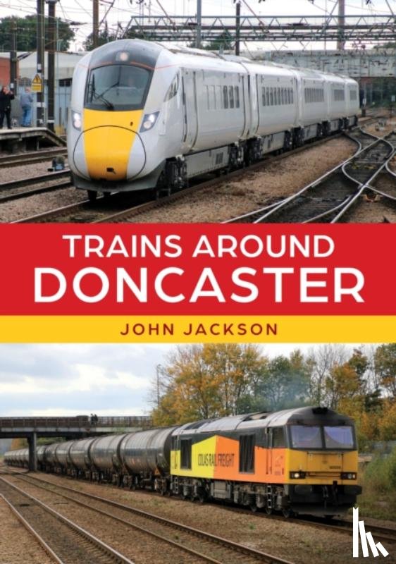 Jackson, John - Trains Around Doncaster