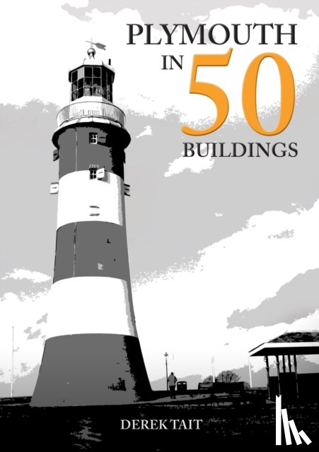 Tait, Derek - Plymouth in 50 Buildings