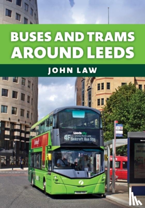 Law, John - Buses and Trams Around Leeds